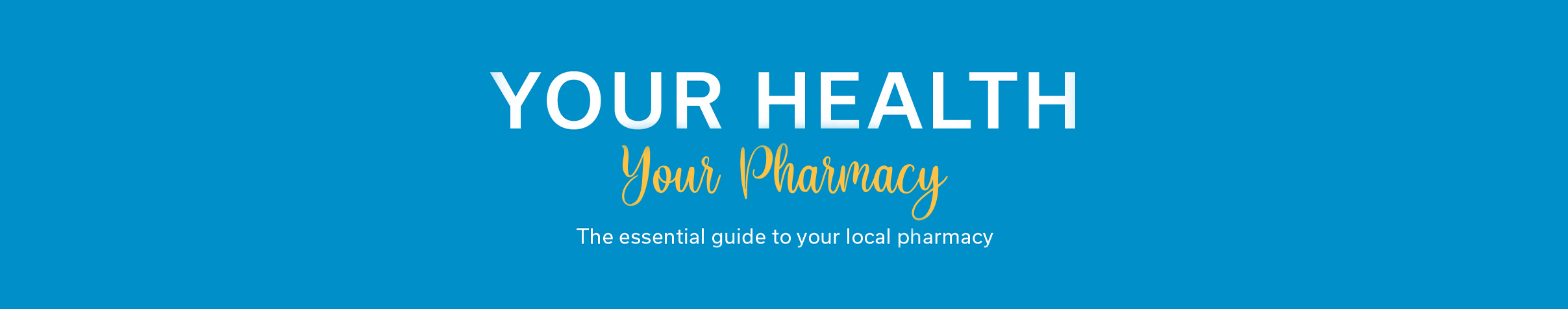 Your Health Your Pharmacy